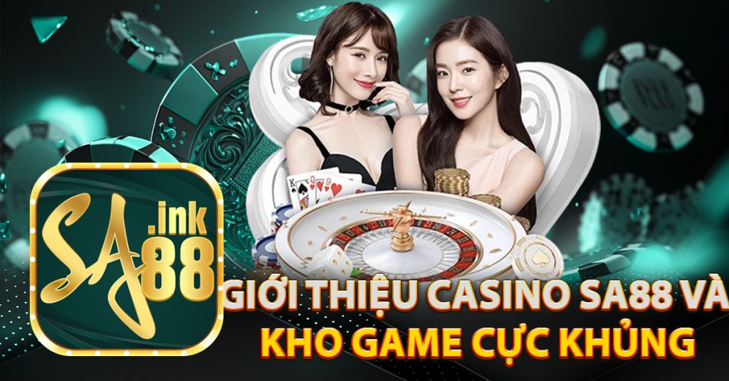 Giới thiệu Casino Sa88 và kho game cực khủng